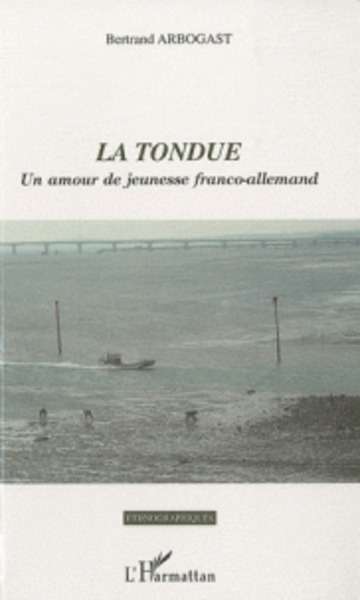 La Tondue, un amour de jeunesse franco-allemand