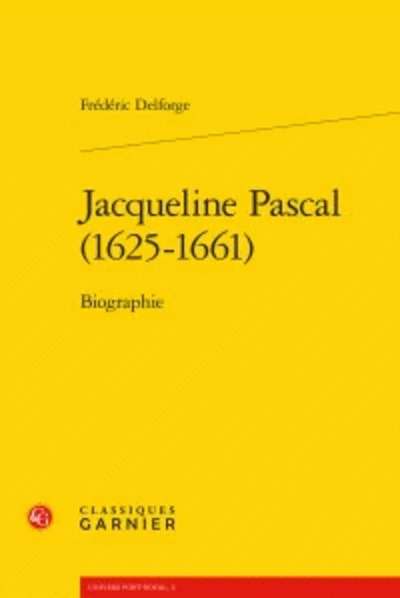 Jacqueline Pascal (1625-1661)
