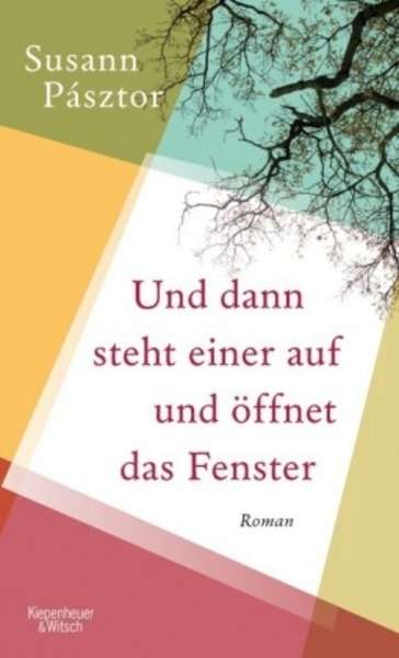 Und dann steht einer auf und öffnet das Fenster