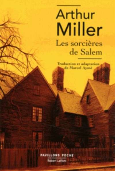 Les sorcières de Salem - Pièce en quatre actes