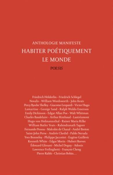 Habiter poétiquement le monde - Anthologie manifeste