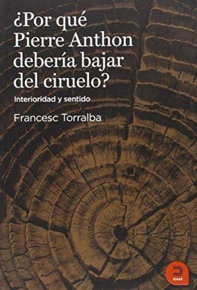 ¿Por qué Pierre Anton deberia bajar del ciruelo?