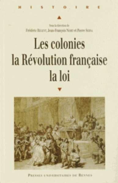 Les colonies, la Révolution française, la loi