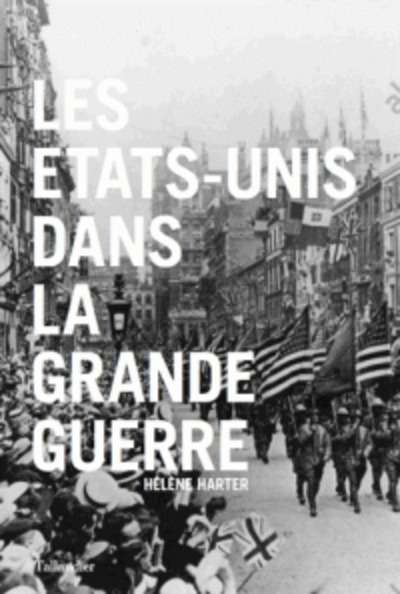 Les Etats-Unis dans la Grande Guerre