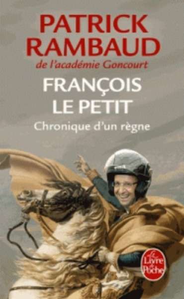 François le petit - Chronique d'un règne