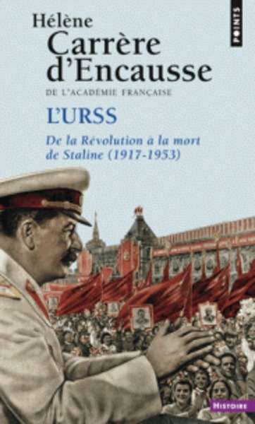 L'URSS de la Révolution à la mort de Staline (1917-1953)