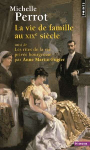 La vie de famille au XIXe siècle