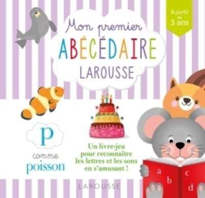 Mon premier abécédaire Larousse