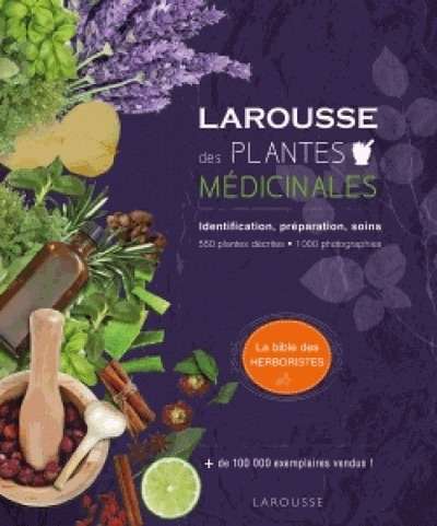 Larousse des plantes médicinales