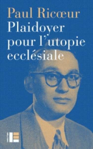 Plaidoyer pour l'utopie ecclésiale