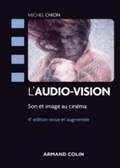 L'audio-vision - Son et image au cinéma