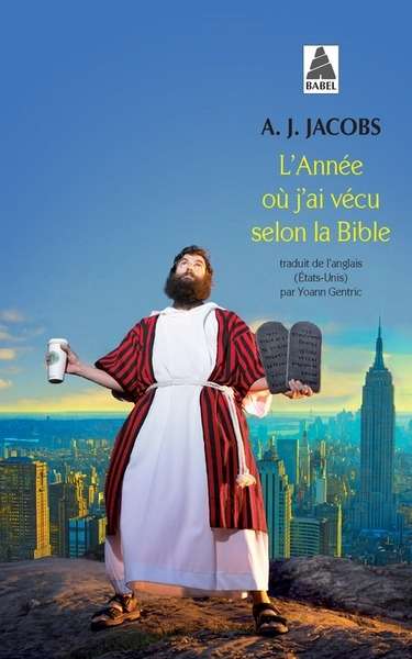 L'année où j'ai vécu selon la Bible