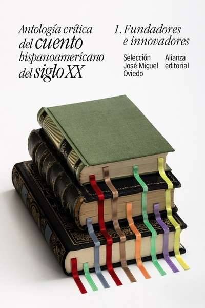 Antología crítica del cuento hispanoamericano del siglo XX 1