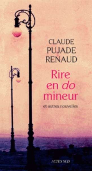 Rire en do mineur - Et autres nouvelles