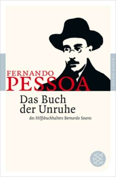 Das Buch der Unruhe des Hilfsbuchhalters Bernardo Soares