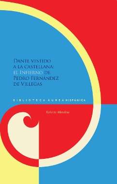 Dante vestido a la castellana: el "Infierno" de Pedro Fernández de Villegas