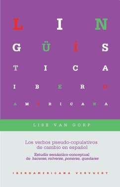 Los verbos pseudo-copulativos de cambio en español