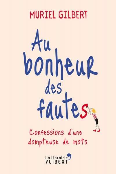 Au bonheur des fautes