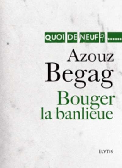Bouger la banlieue - L'intégration en question