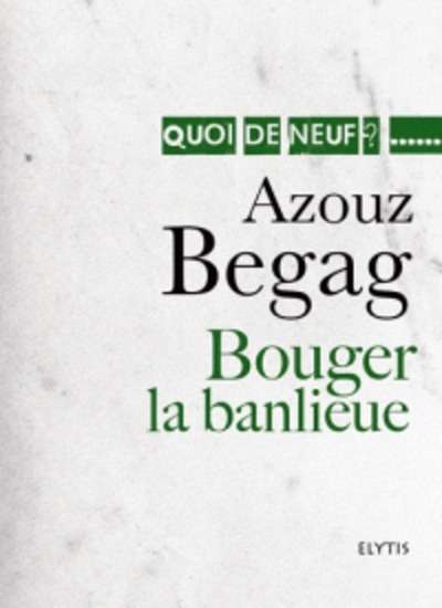 Bouger la banlieue - L'intégration en question