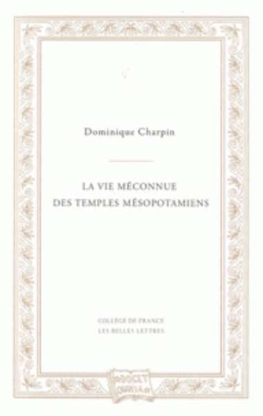 La vie méconnue des temples mésopotamiens