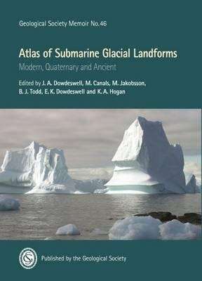 Atlas of Submarine Glacial Landforms
