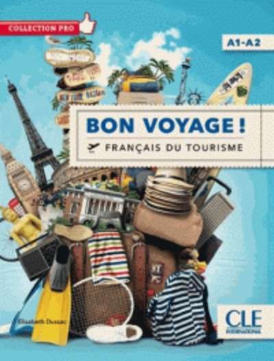 Bon voyage!  Niveau A1/A2