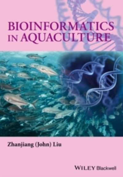Bioinformatics in Aquaculture : Principles and Methods