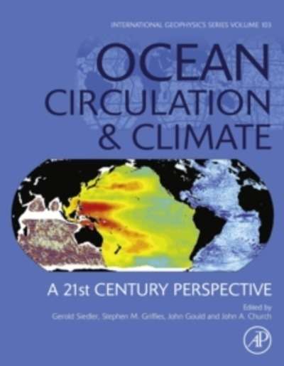 Ocean Circulation and Climate : A 21st Century Perspective