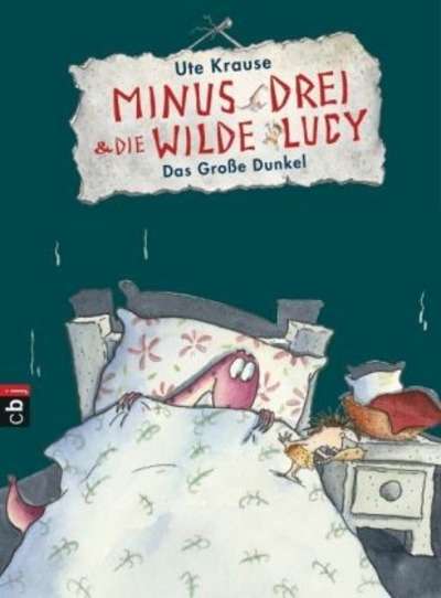 Minus Drei und die wilde Lucy - Das grosse Dunkel