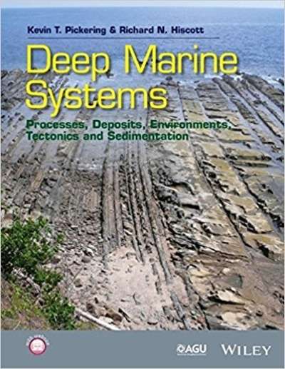 Deep Marine Systems: Processes, Deposits, Environments, Tectonics and Sedimentation (Wiley Works)