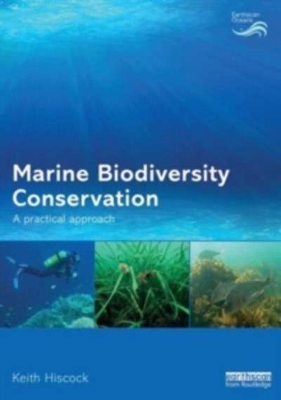 Marine Biodiversity Conservation : A Practical Approach