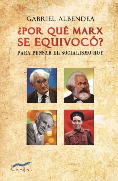 ¿Por qué Marx se equivocó?