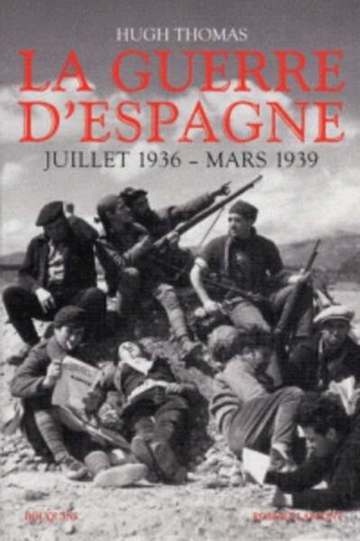 La guerre d'Espagne - Juillet 1936 - mars 1939