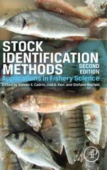 Stock Identification Methods : Applications in Fishery Science