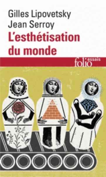 L'esthétisation du monde