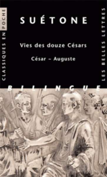 Vies des douze Césars - César - Auguste