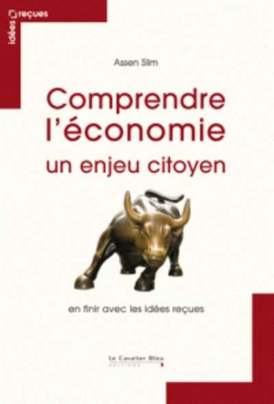 Comprendre l'économie, un enjeu citoyen