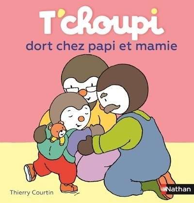 T'choupi dort chez papi et mamie