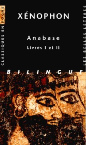 Anabase. Livres I et II