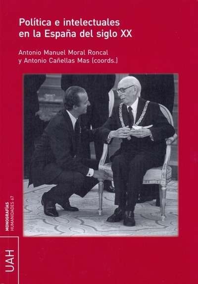Política e intelectuales en la España del s.XX