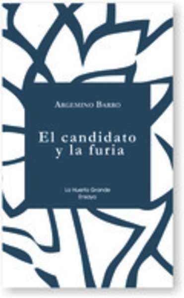 El candidato y la furia