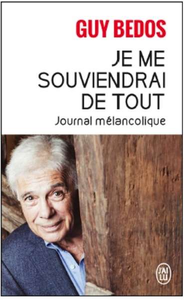 Je me souviendrai de tout - Journal mélancomique