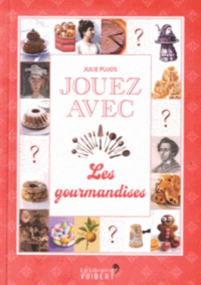 Jouez avec les gourmandises