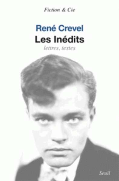 Les inédits - Lettres, textes