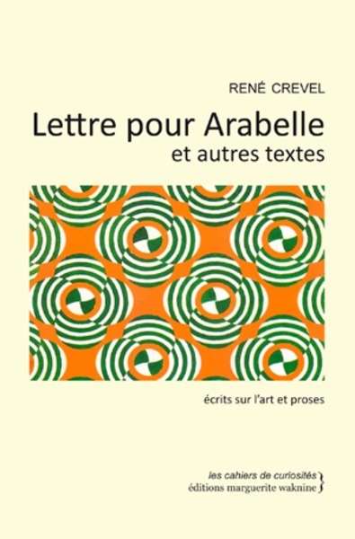 Lettre pour Arabelle et autres textes