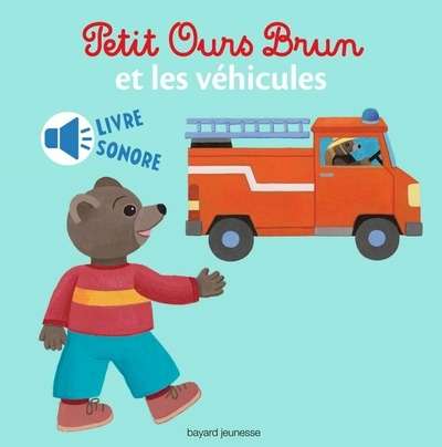 Petit Ours Brun et les véhicules (livre sonore)