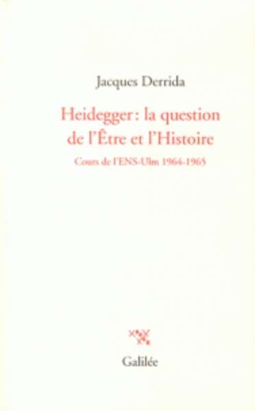 Heidegger: la question de l'Être et l'Histoire