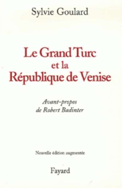 Le Grand Turc et la République de Venise