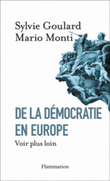 De la démocratie en Europe - Voir plus loin